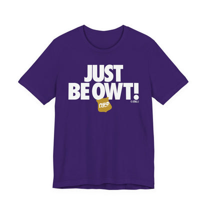 Just Be Owt Omega Psi Phi- Unisex Jersey Short Sleeve Tee