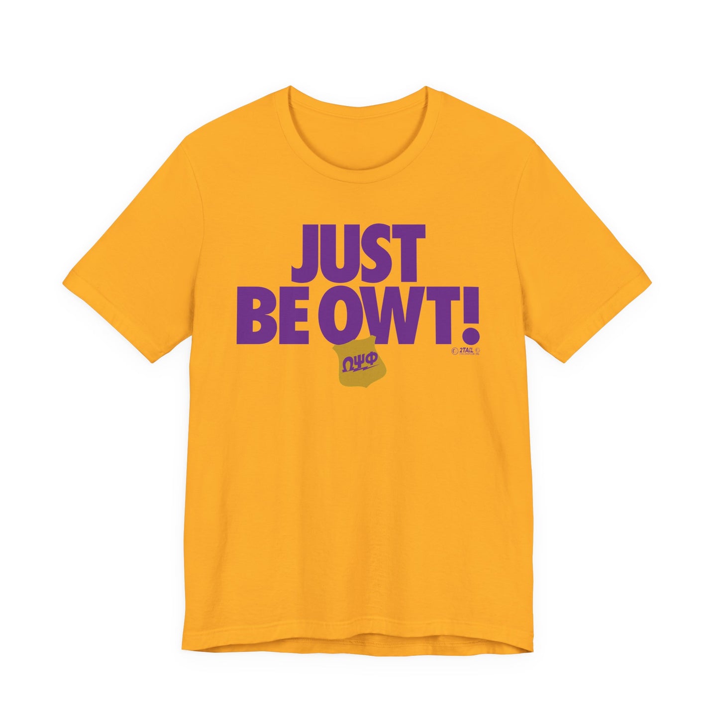 Just Be Owt Omega Psi Phi- Unisex Jersey Short Sleeve Tee
