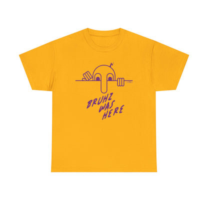 Bruhz Was Here - Unisex Heavy Cotton Tee