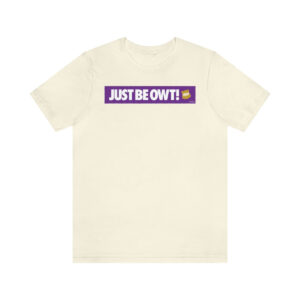 Just Be Owt Bar Omega Psi Phi - Unisex Jersey Short Sleeve Tee