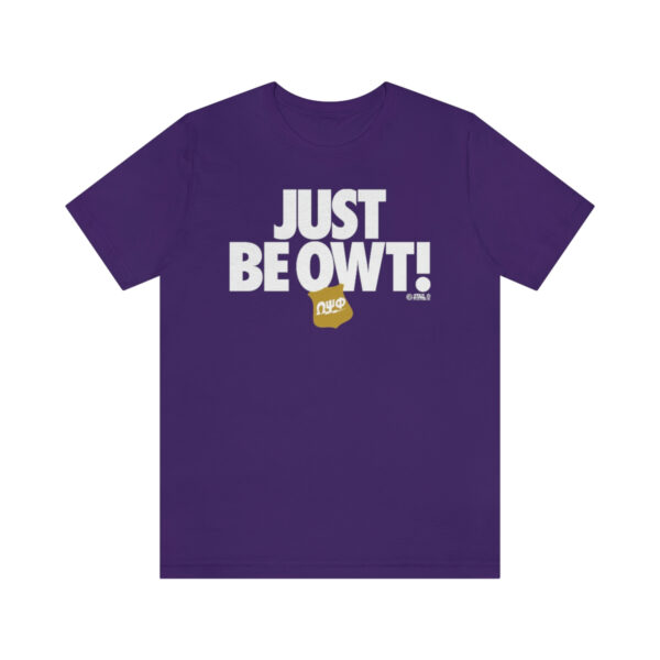 Just Be Owt Omega Psi Phi- Unisex Jersey Short Sleeve Tee