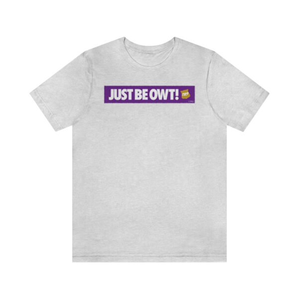 Just Be Owt Bar Omega Psi Phi - Unisex Jersey Short Sleeve Tee - Image 3