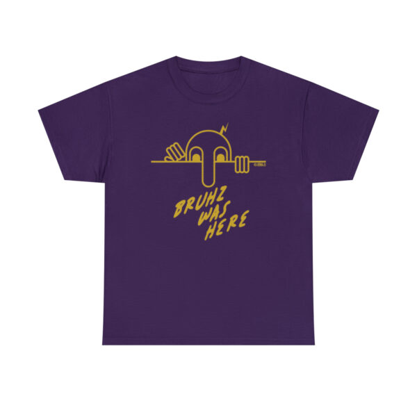 Bruhz Was Here - Unisex Heavy Cotton Tee