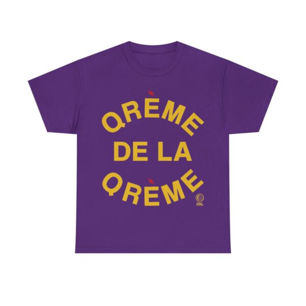 Qreme De La Qreme - Unisex Heavy Cotton Tee