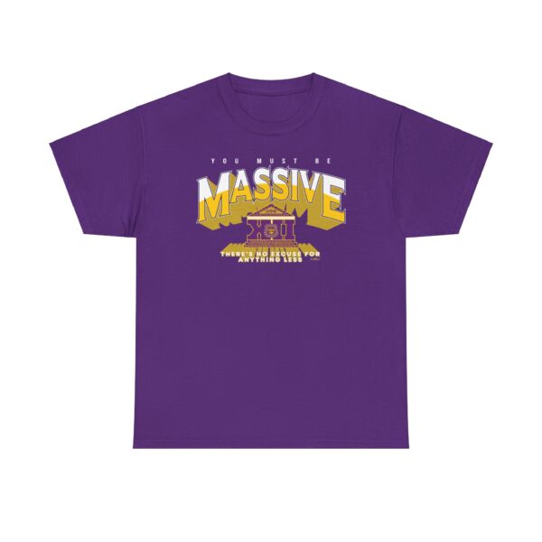 You Must Be Massive - Unisex Heavy Cotton Tee - Image 3